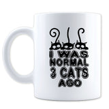 I Was Normal 3 Cats Ago Mug