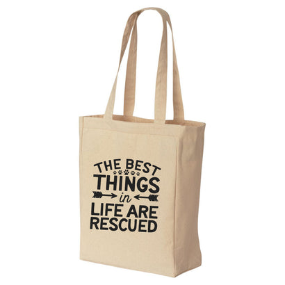 The Best Things In Life Are Rescued Tote Bag
